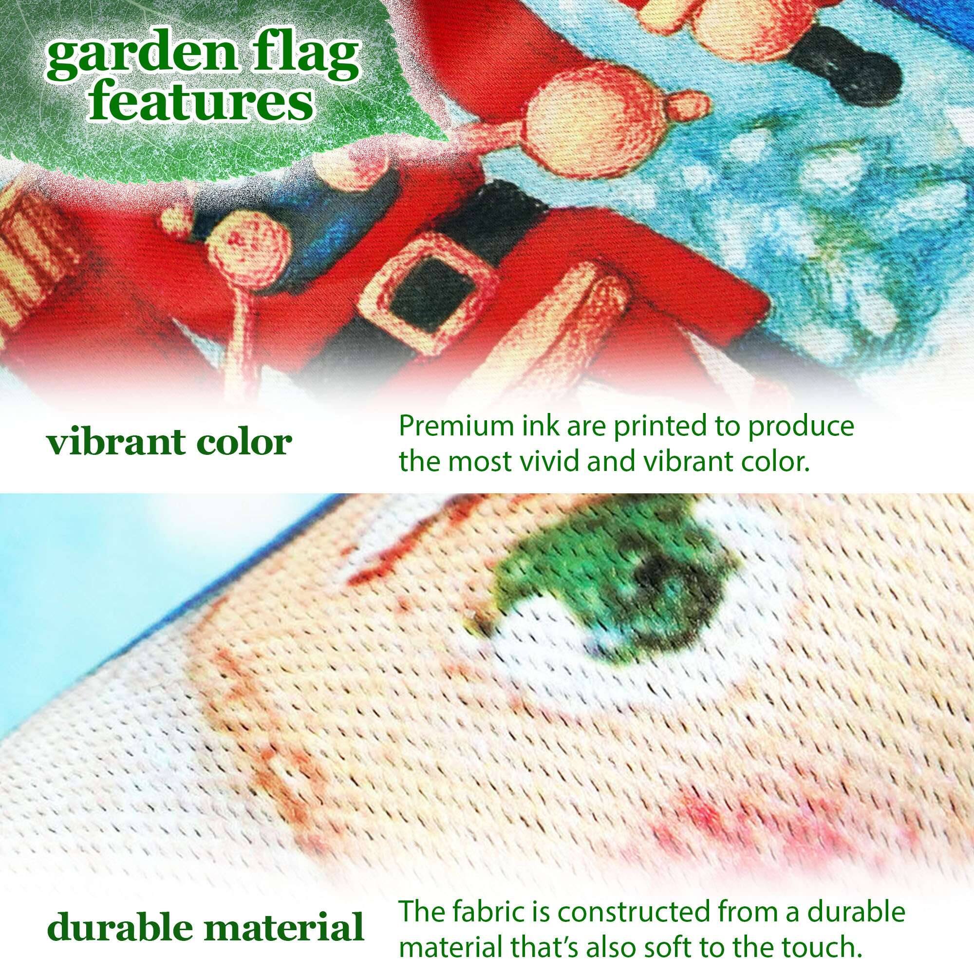 garden flag features

vibrant color
Premium ink are printed to produce the most vivid and vibrant color.

durable material
The fabric is constructed from a durable material that's also soft to the touch.
