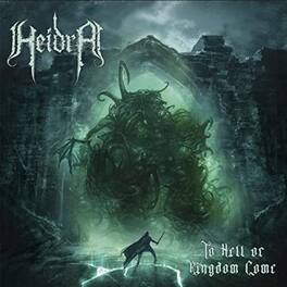 Heidra - To Hell Or Kingdom Come (transparent Green Vinyl) - VINYL LP