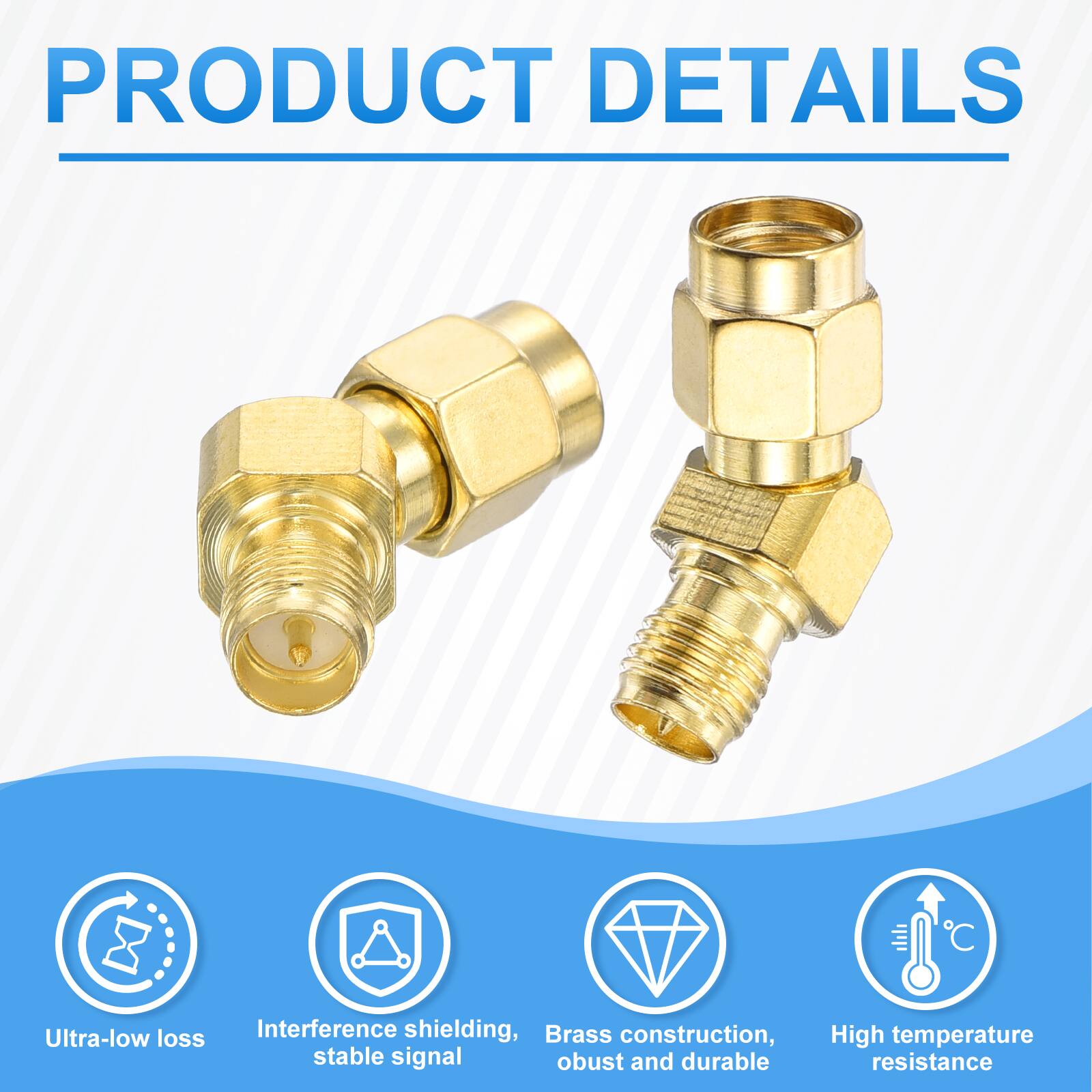 PRODUCT DETAILS

- Ultra-low loss
- Interference shielding, stable signal
- Brass construction, robust and durable
- High temperature resistance
