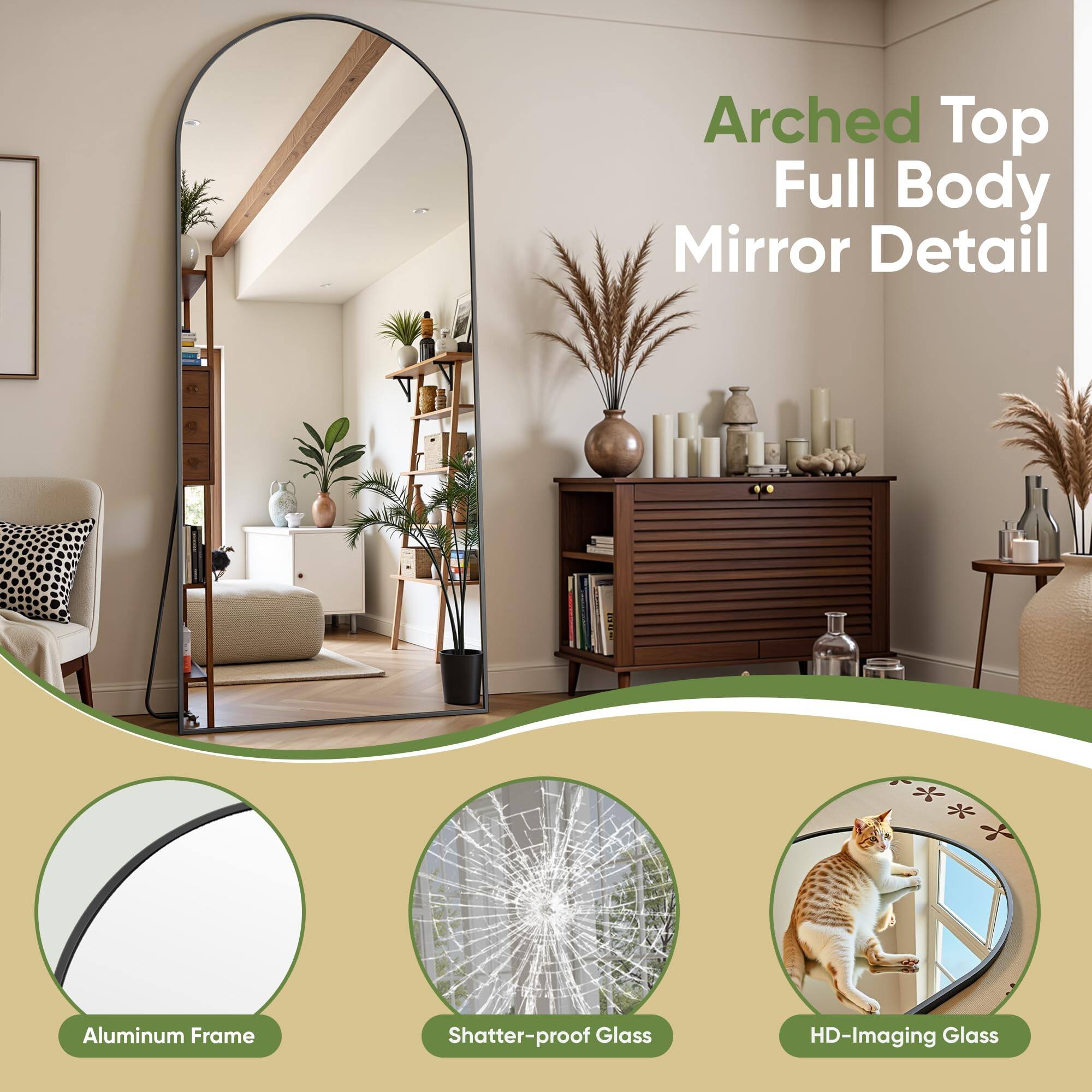 Arched Top Full Body Mirror Detail

- Aluminum Frame
- Shatter-proof Glass
- HD-Imaging Glass