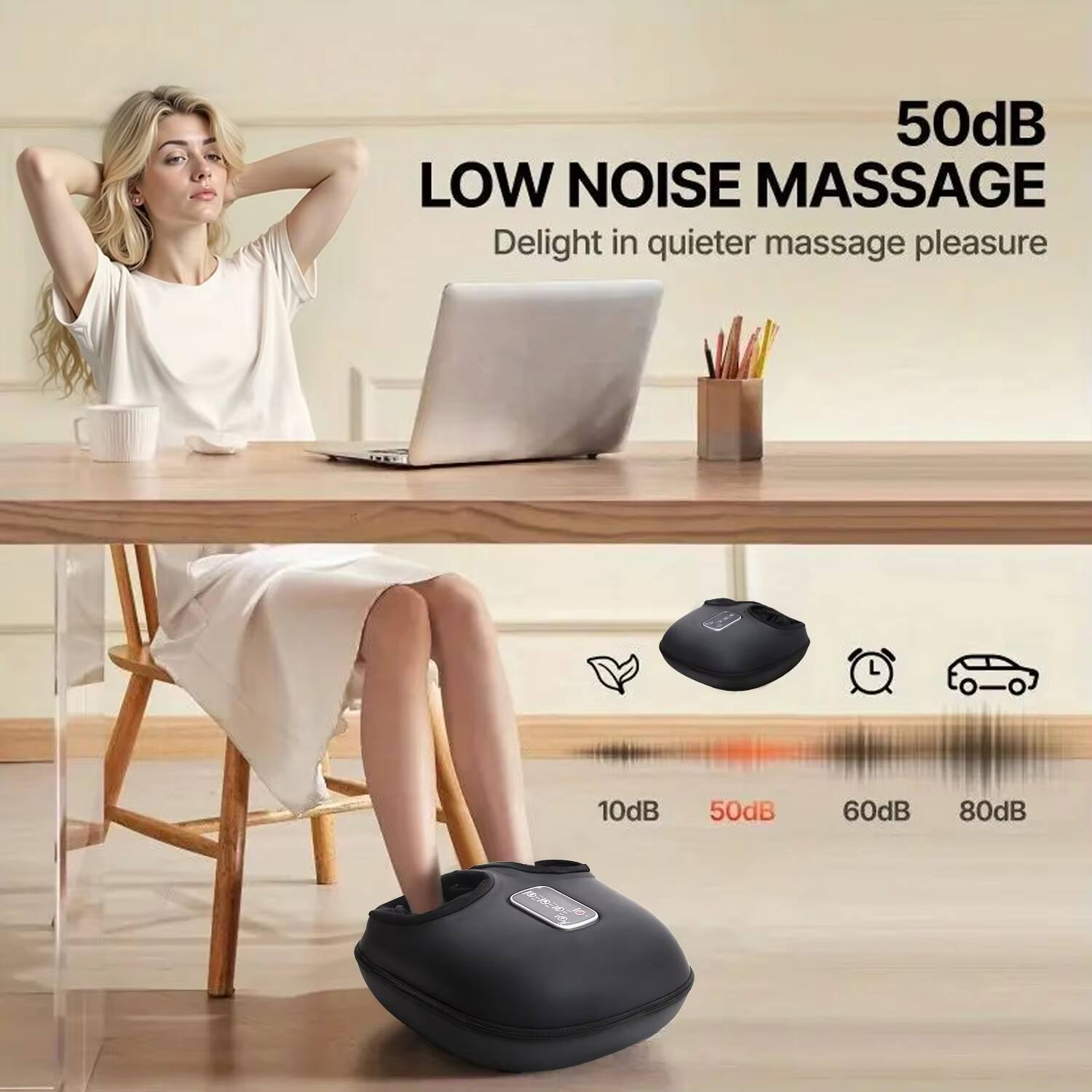 50dB LOW NOISE MASSAGE  
Delight in quieter massage pleasure  

10dB 50dB 60dB 80dB