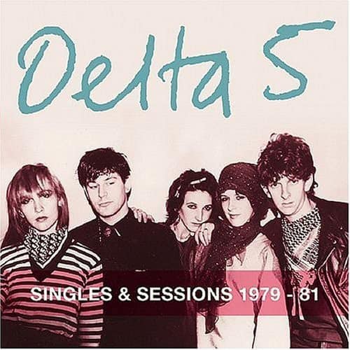 Delta 5 - Singles and Sessions 1979-81    - COMPACT DISCS [CD] price history on PriceWatchPro