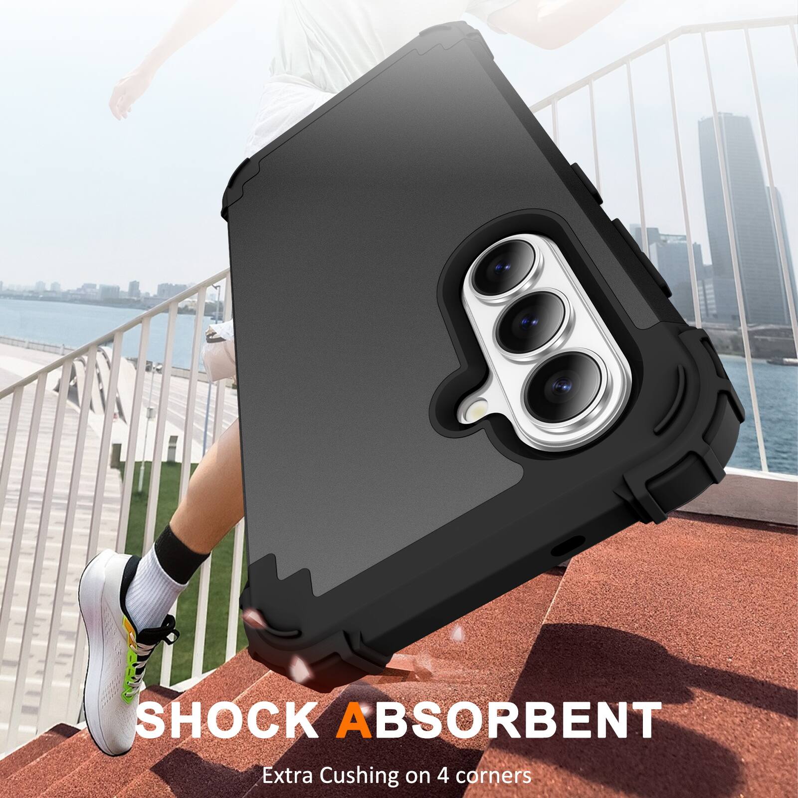 SHOCK ABSORBENT  
Extra Cushing on 4 corners