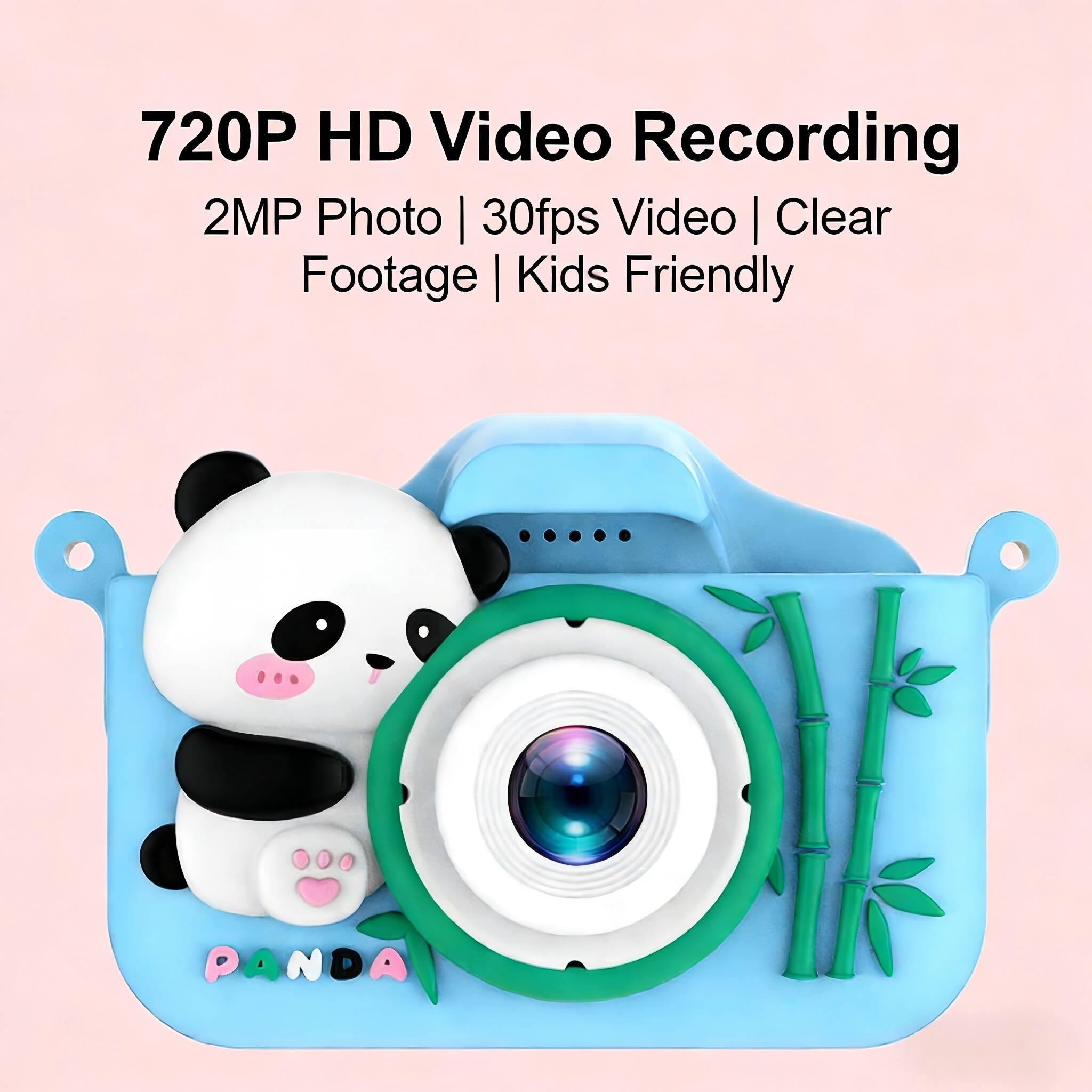720P HD Video Recording  
2MP Photo | 30fps Video | Clear Footage | Kids Friendly  
PANDA