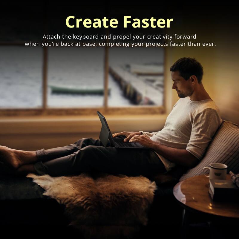 Create Faster

Attach the keyboard and propel your creativity forward when you're back at base, completing your projects faster than ever.