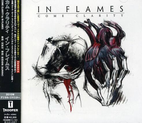 IN FLAMES
COME CLARITY
(BuRRN)
(BURRNI)
2010
TROOPER
2,300
2,190
12.01.25
IN FLAMES
COME CLARITY