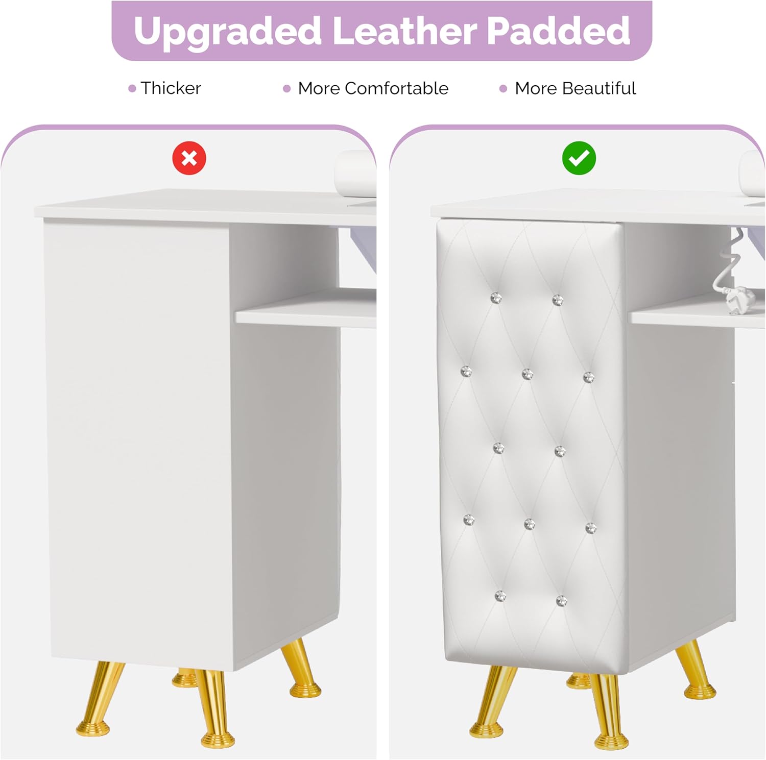 Upgraded Leather Padded

- Thicker
- More Comfortable
- More Beautiful