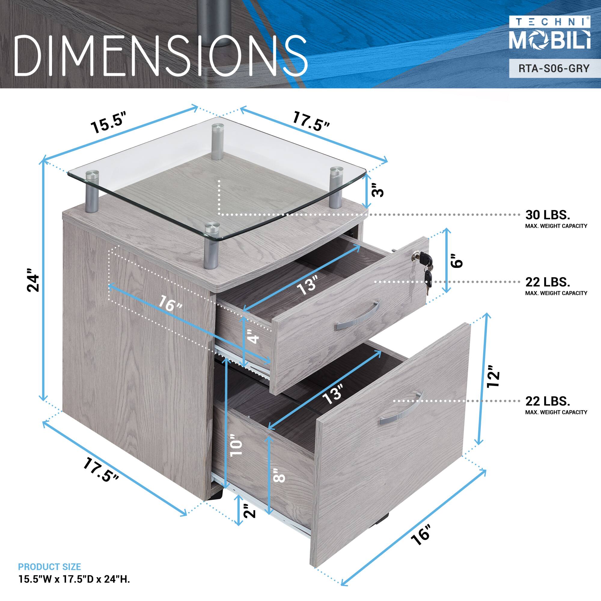 **DIMENSIONS**

- **PRODUCT SIZE:** 15.5"W x 17.5"D x 24"H

- **TECHNI MOBILI**  
  **RTA-S06-GRY**

- **15.5"**  
  **17.5"**  
  **24"**  
  **16"**  
  **13"**  
  **13"**  
  **10"**  
  **17.5"**  
  **16"**  
  **12"**  
  **8"**  
  **2"**  
  **3"**  
  **6"**  
  **7.5"**

- **30 LBS. MAX. WEIGHT CAPACITY**

- **22 LBS. MAX. WEIGHT CAPACITY**

- **22 LBS. MAX. WEIGHT CAPACITY**