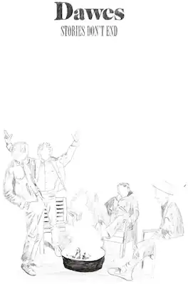 Dawes - Stories Don't End - VINYL LP