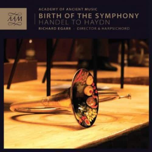 Richard Egarr - Birth of the Symphony: Handel to Haydn  - COMPACT DISCS