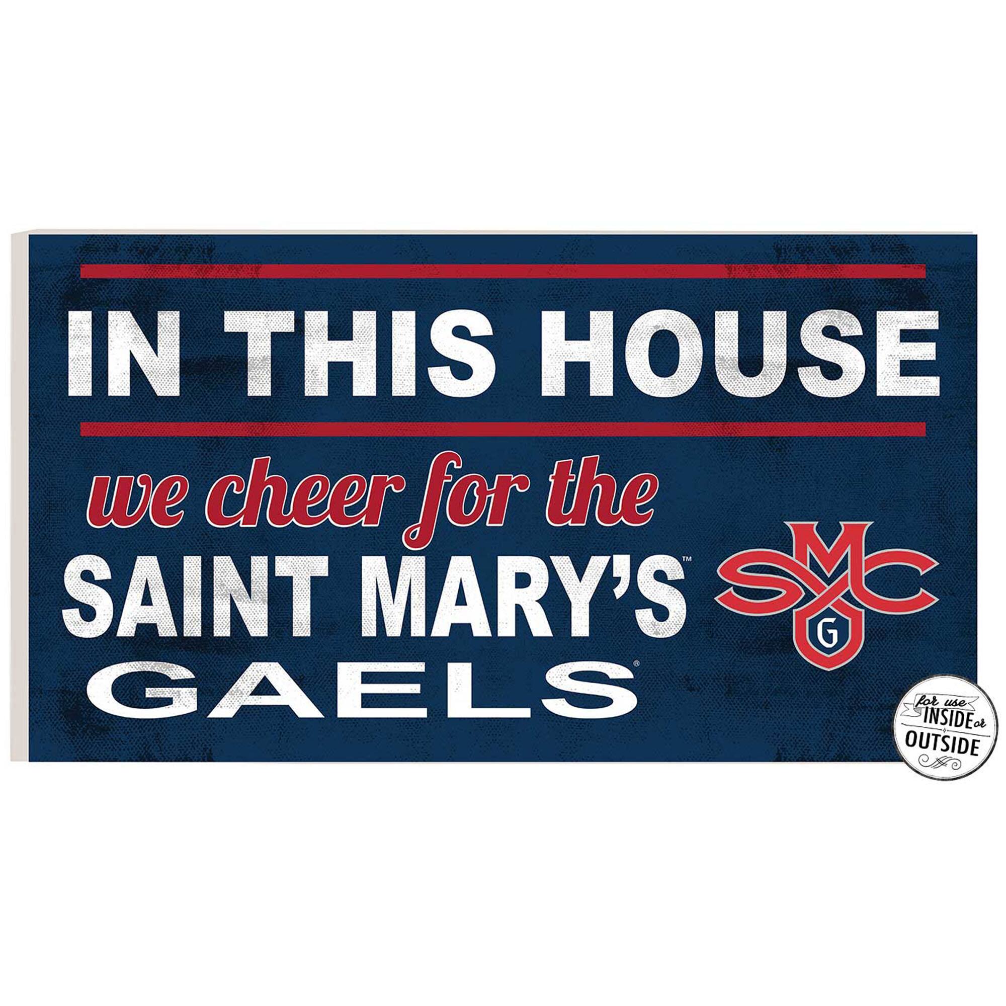 Saint Mary's Gaels 11'' x 20'' Indoor/Outdoor In This House Sign