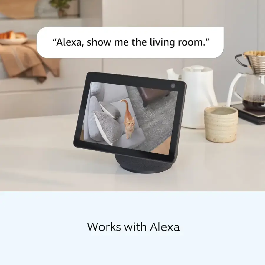 "Alexa, show me the living room." Works with Alexa.