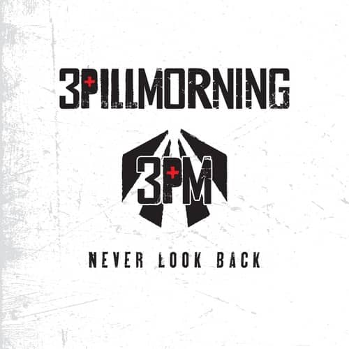 3 Pill Morning - Never Look Back   - COMPACT DISCS [CD] price history on PriceWatchPro