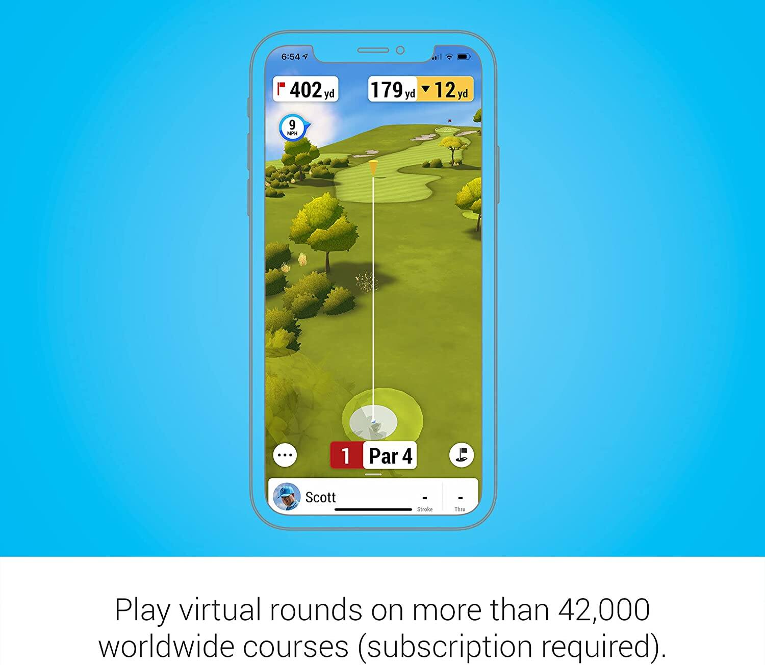 6:54

402 yd 179 yd 12 yd

1 Par 4

Scott

Play virtual rounds on more than 42,000 worldwide courses (subscription required).