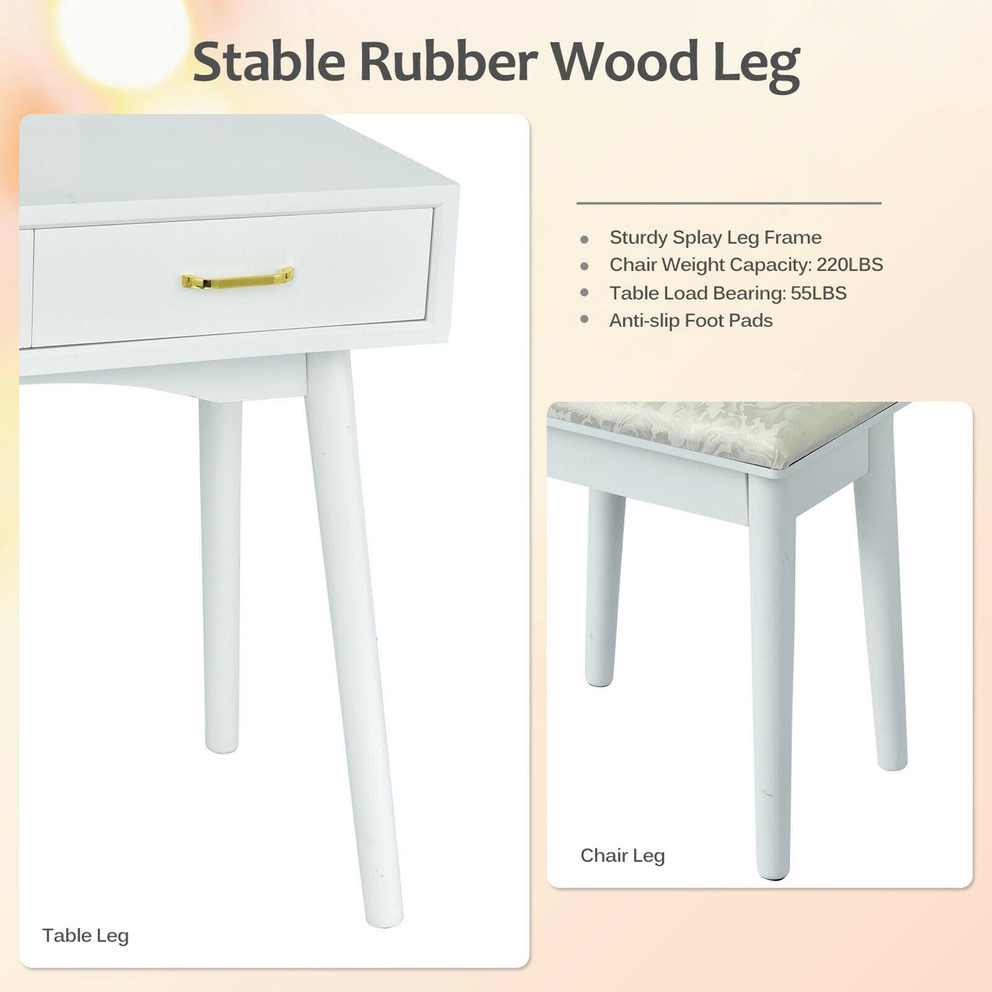 Stable Rubber Wood Leg

- Sturdy Splay Leg Frame
- Chair Weight Capacity: 220LBS
- Table Load Bearing: 55LBS
- Anti-slip Foot Pads

Table Leg

Chair Leg