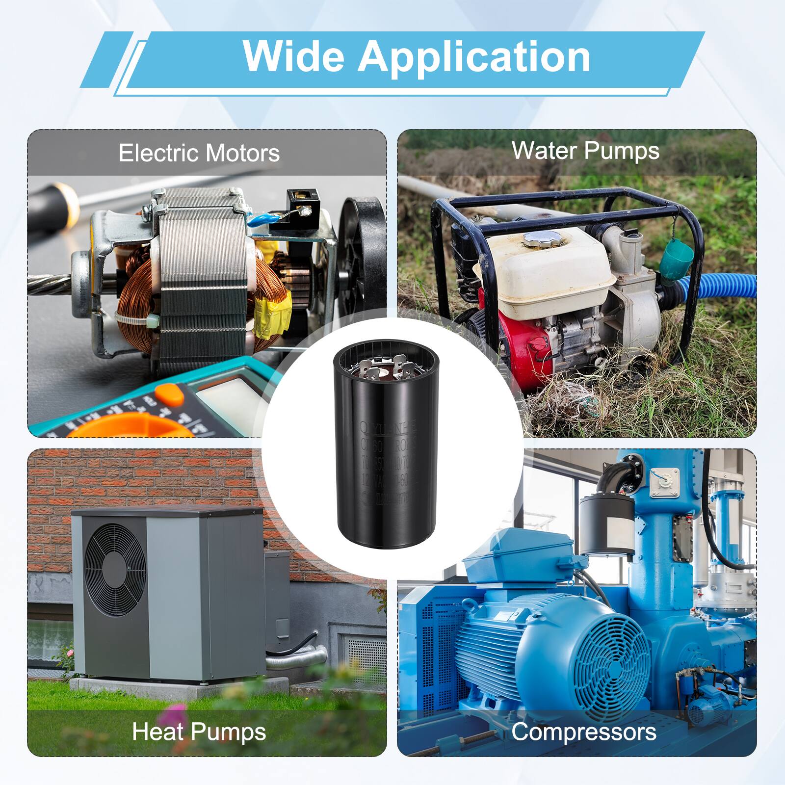 Wide Application  
Electric Motors  
Water Pumps  
Heat Pumps  
Compressors