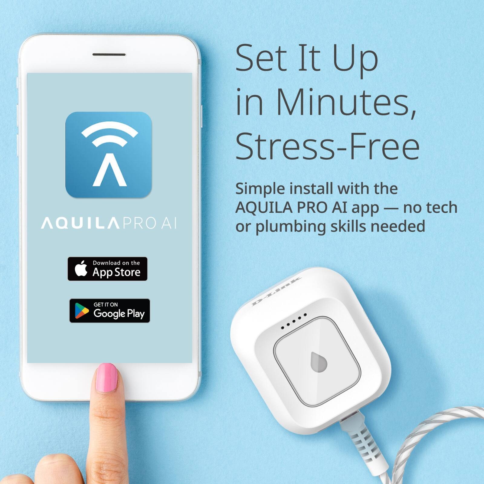 Set It Up in Minutes, Stress-Free

Simple install with the AQUILA PRO AI app — no tech or plumbing skills needed

Download on the App Store

GET IT ON Google Play