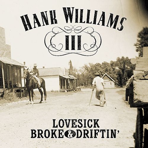  Lovesick, Broke &amp; Driftin' [CD]