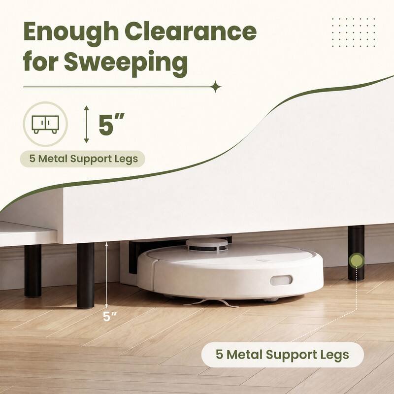 Enough Clearance for Sweeping  
5"  
5 Metal Support Legs  
5"  
5 Metal Support Legs