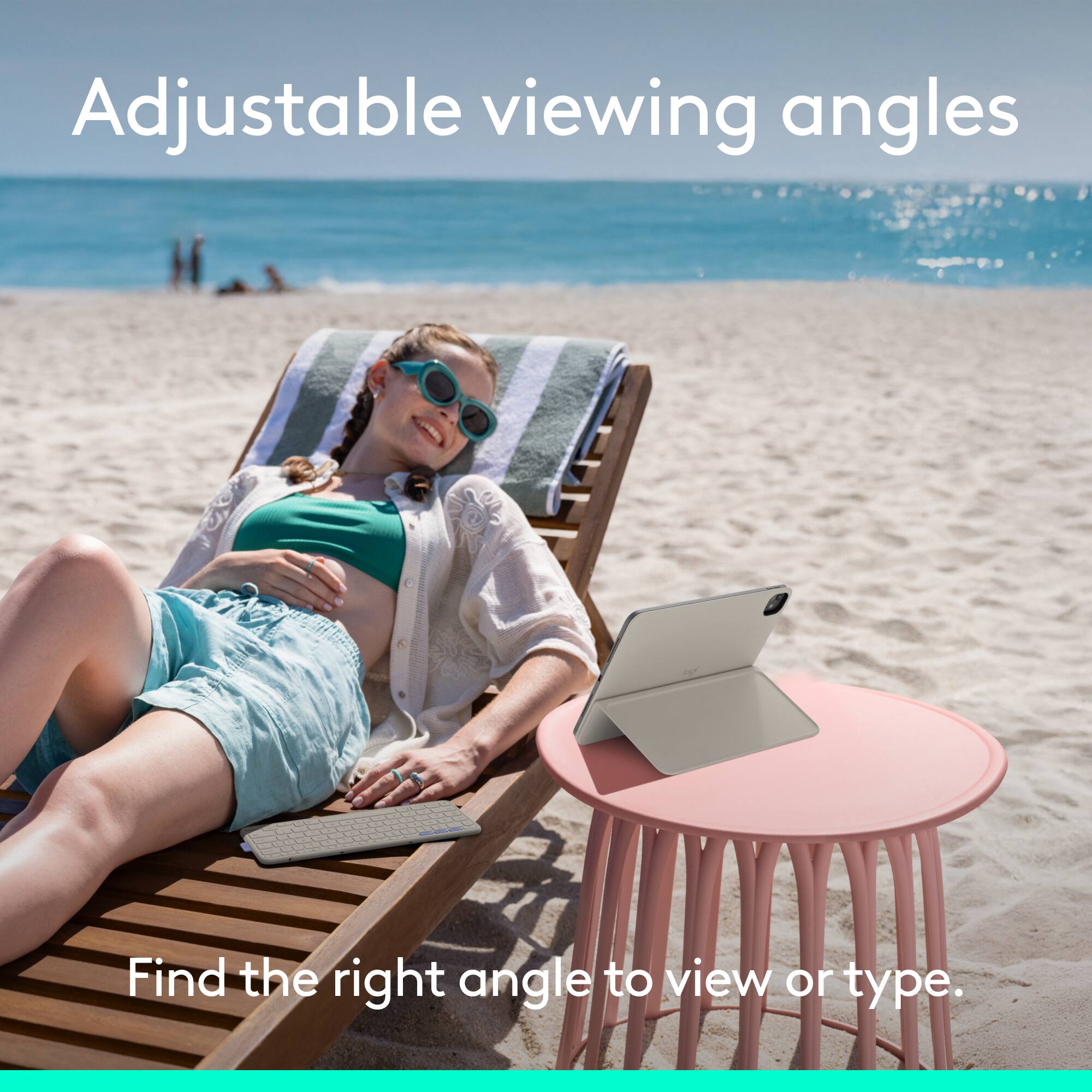 Adjustable viewing angles

Find the right angle to view or type.
