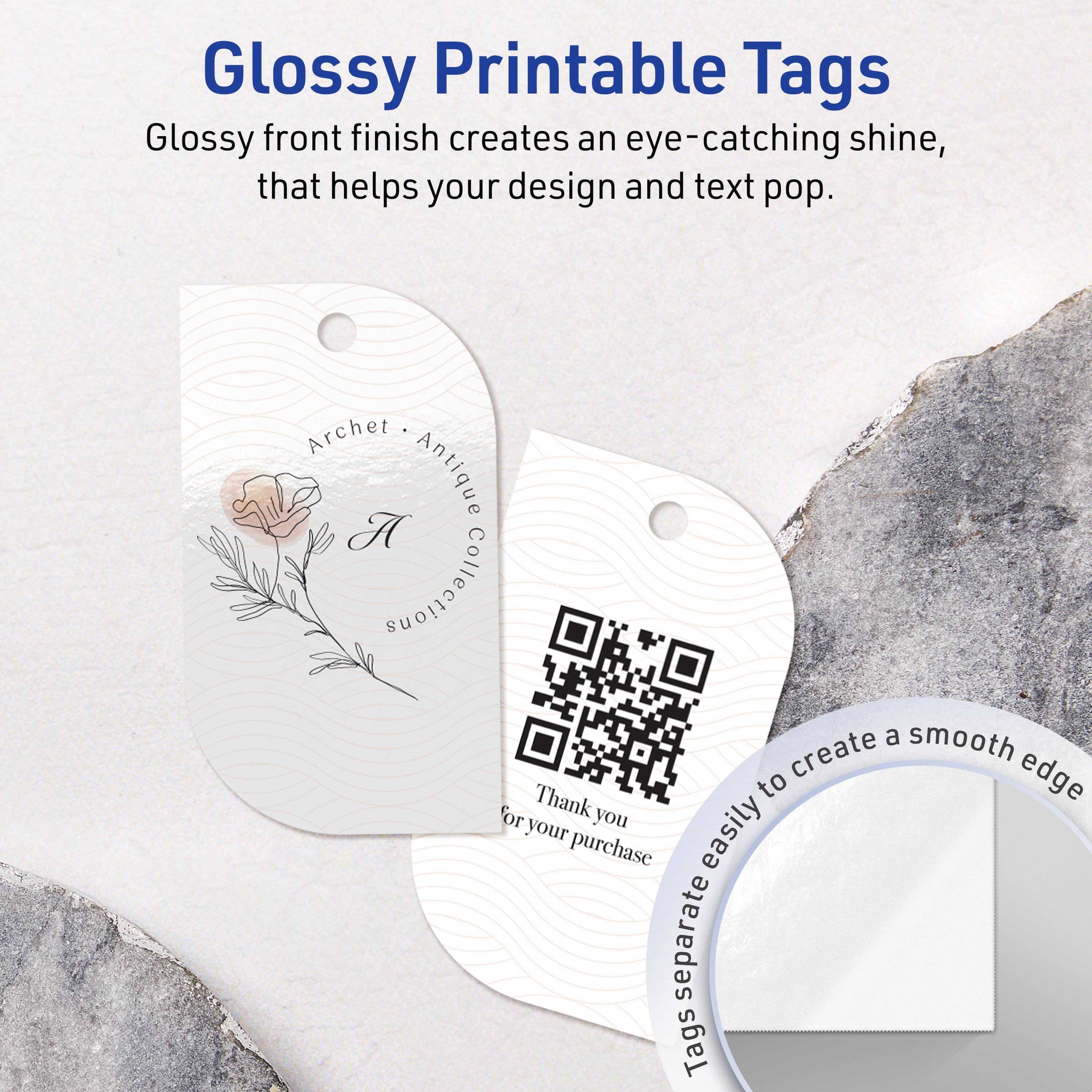 Glossy Printable Tags

Glossy front finish creates an eye-catching shine, that helps your design and text pop.

Archet Antique Collection

Thank you for your purchase

Tags easily separate to create a smooth edge