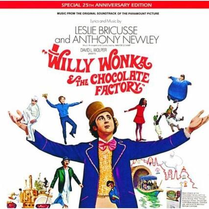 SPECIAL 25TH ANNIVERSARY EDITION
MUSIC FROM THE ORIGINAL SOUNDTRACK OF THE PARAMOUNT PICTURE
lyrics and Music by LESLIE BRICUSSE and ANTHONY NEWLEY
DAVID L. WOLPER
WILLY WONKA & THE CHOCOLATE FACTORY