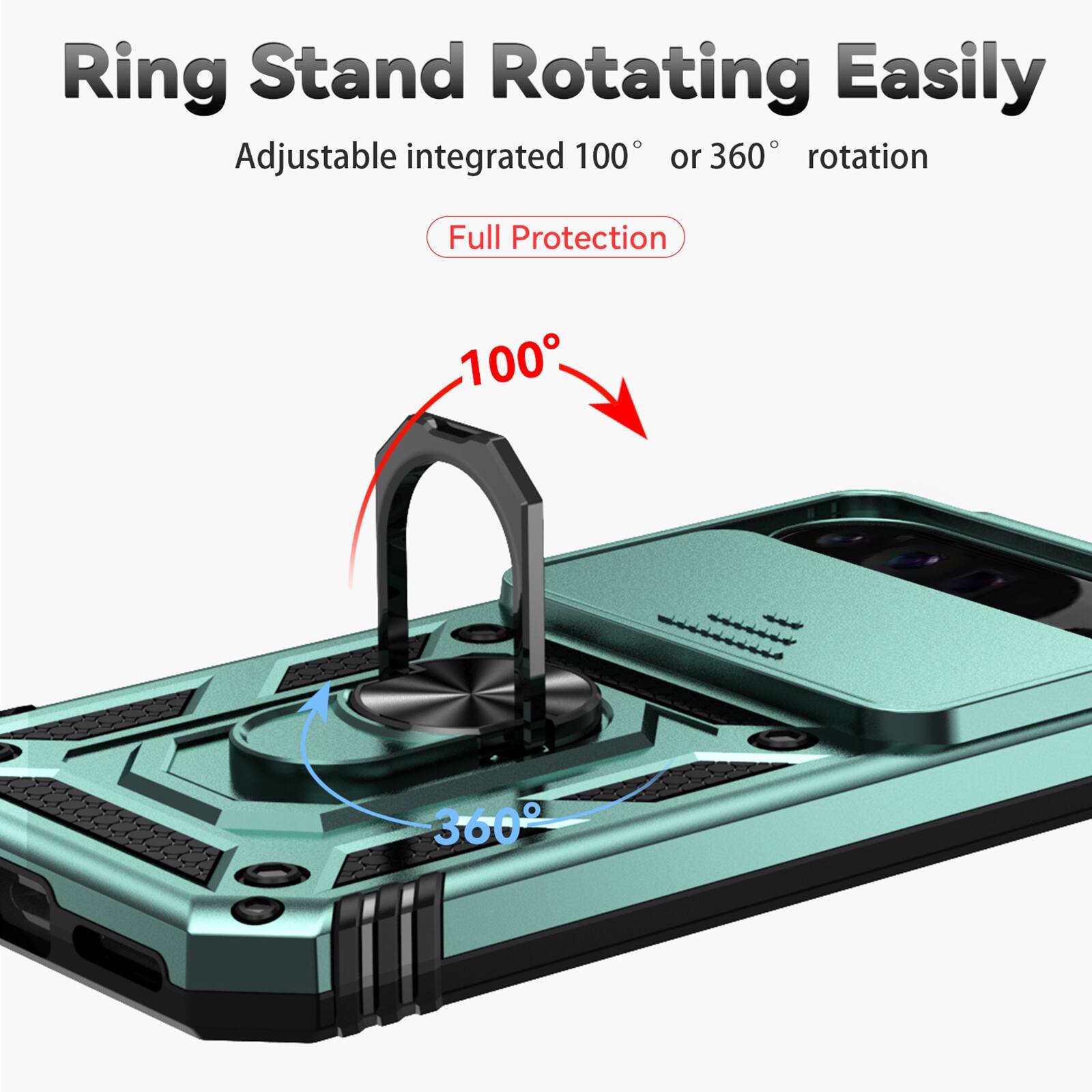Ring Stand Rotating Easily  
Adjustable integrated 100° or 360° rotation  
Full Protection