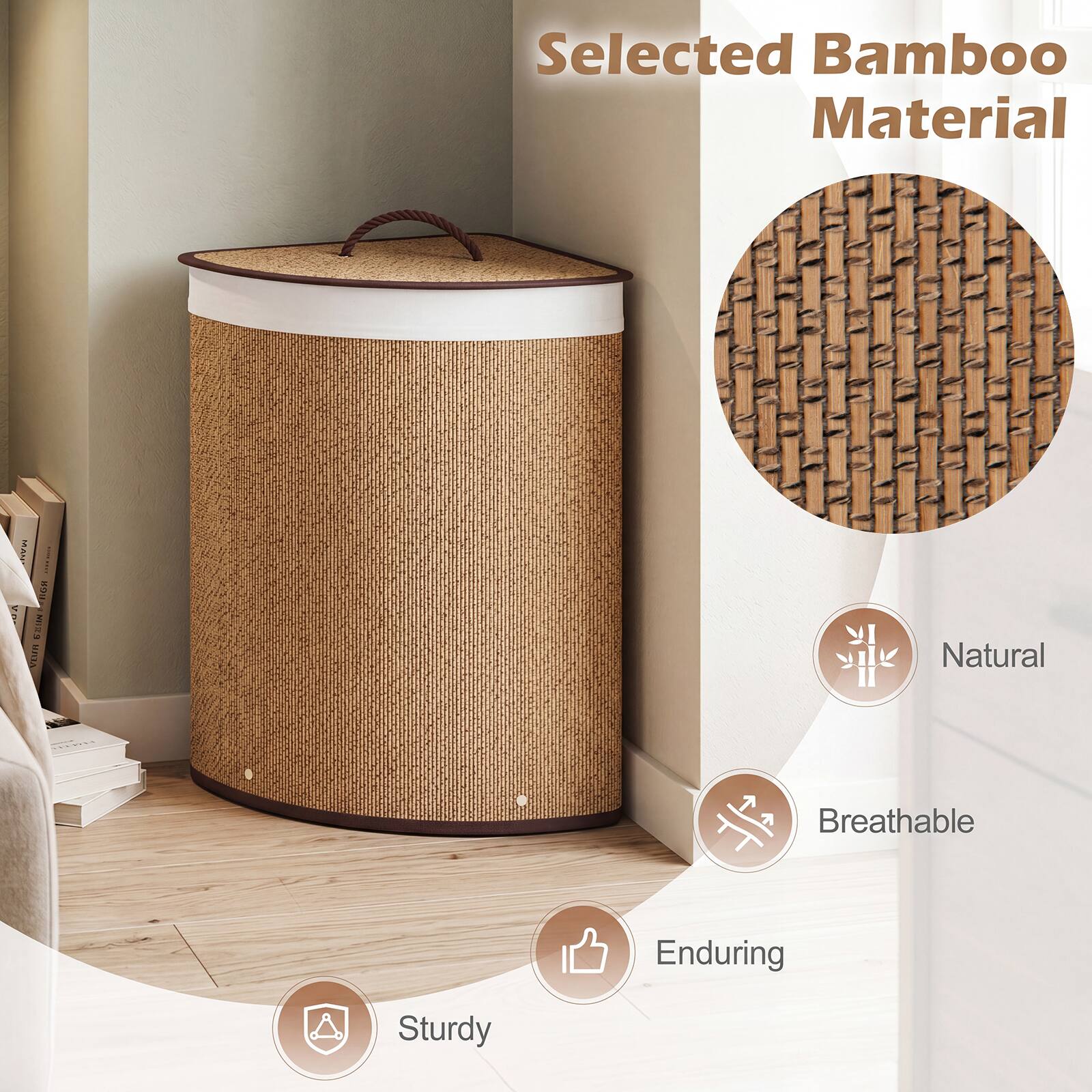 Selected Bamboo Material  
- Natural  
- Breathable  
- Enduring  
- Sturdy