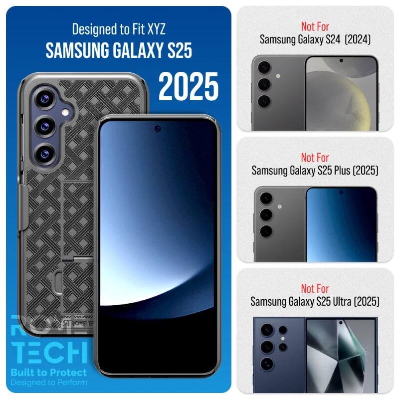 Designed to Fit XYZ  
SAMSUNG GALAXY S25 2025  

Not For Samsung Galaxy S24 (2024)  
Not For Samsung Galaxy S25 Plus (2025)  
Not For Samsung Galaxy S25 Ultra (2025)  

13 POME TECH  
Built to Protect  
Designed to Perform