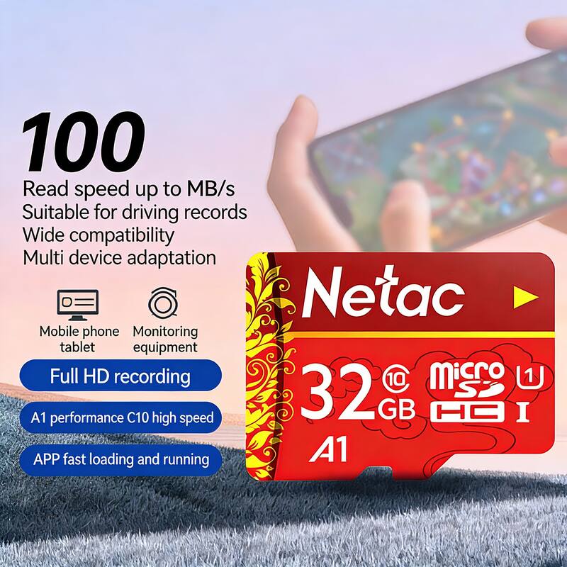 100 Read speed up to MB/s  
Suitable for driving records  
Wide compatibility  
Multi device adaptation  

Netac  
Mobile phone  
Monitoring tablet equipment  

Full HD recording  
A1 performance C10 high speed  
32 GB  
APP fast loading and running