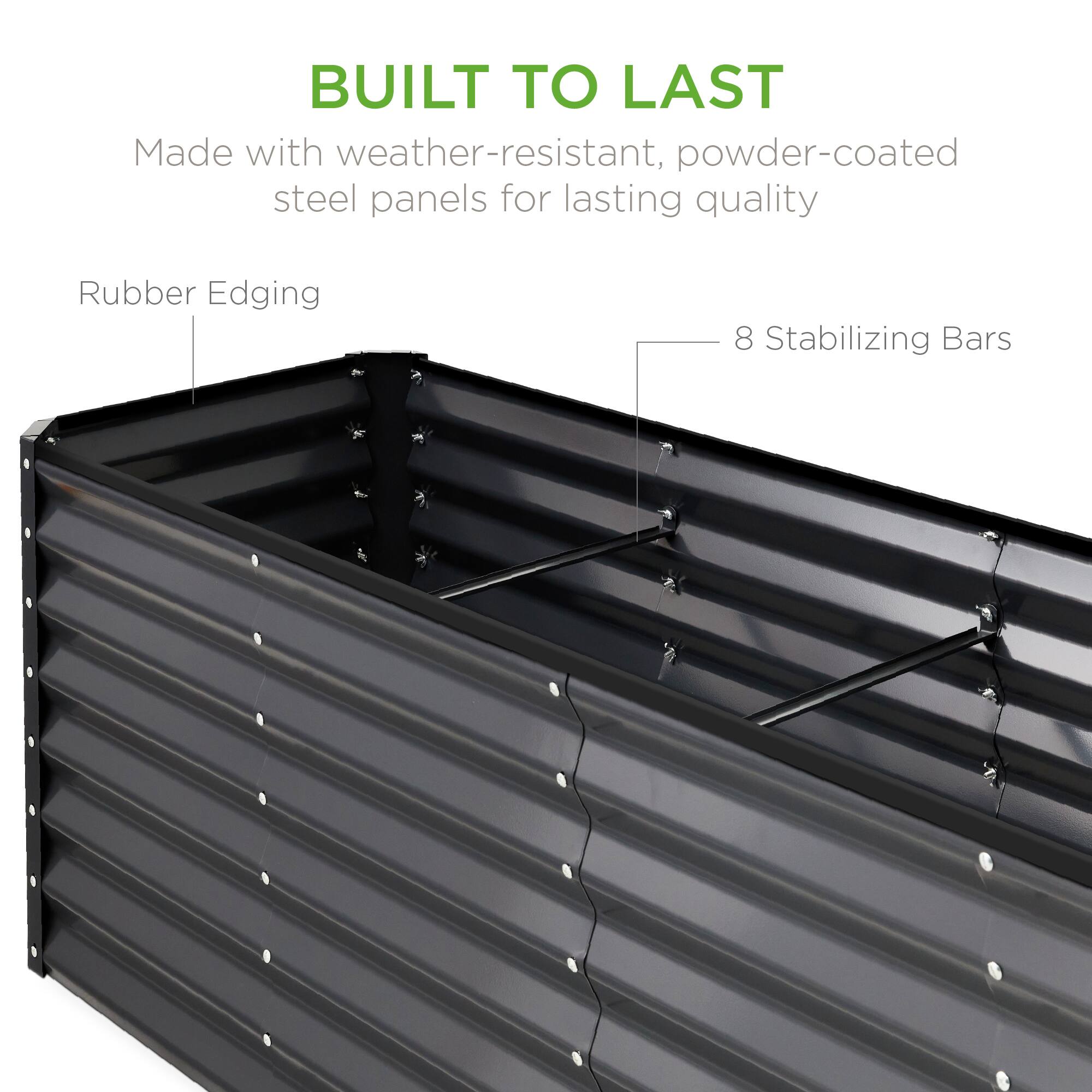 BUILT TO LAST

Made with weather-resistant, powder-coated steel panels for lasting quality

Rubber Edging

8 Stabilizing Bars