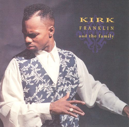  Kirk Franklin and the Family [CD]