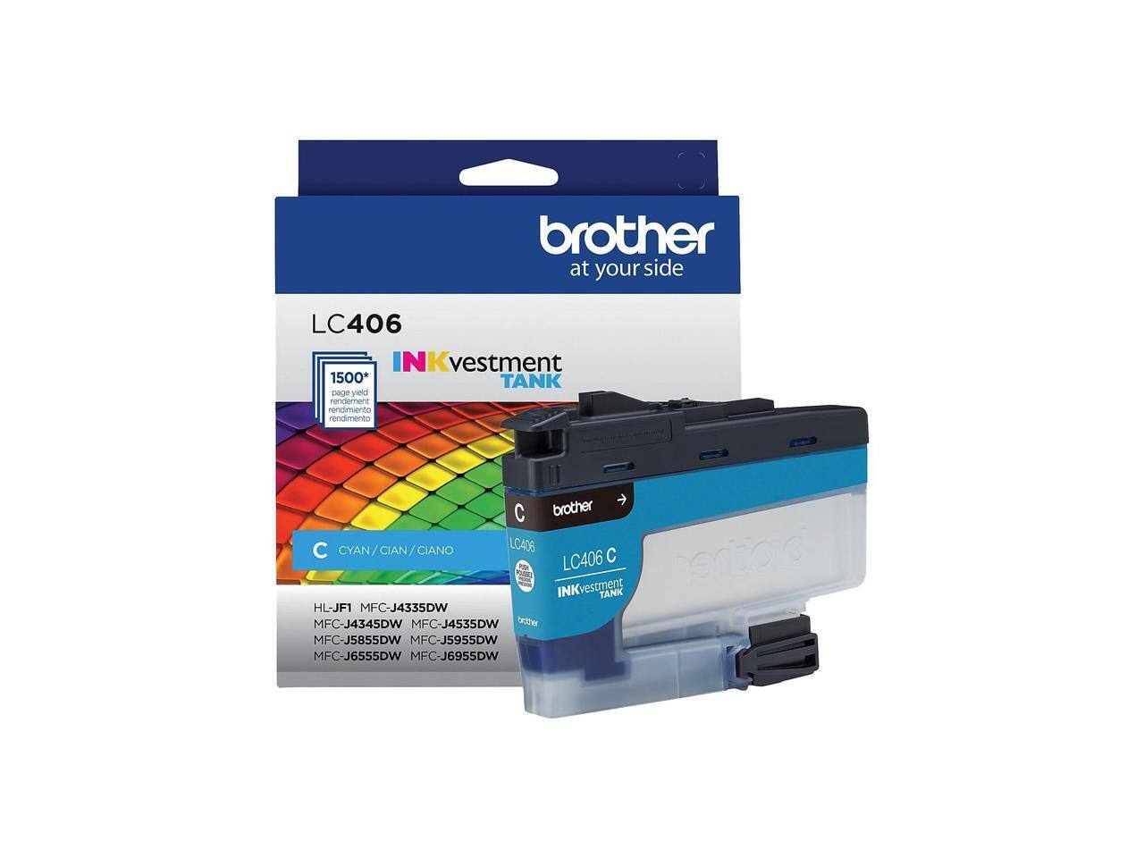 brother at your side  
LC406 INKvestment 1500* TANK page yield rendement rendimento  
brother C CYAN / CIAN / CIANO  
LC406 LC406 C  
brother INKvestment TANK  
HL-JF1 MFC-J4335DW MFC-J4345DW MFC-J4535DW MFC-J5855DW MFC-J5955DW MFC-J6555DW MFC-J6955DW