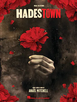 Hal Leonard - Hadestown Vocal Score Sheet Music Book by Anaïs Mitchell – Piano/Vocal Guitar Musical Theater Songbook, 128 Pages