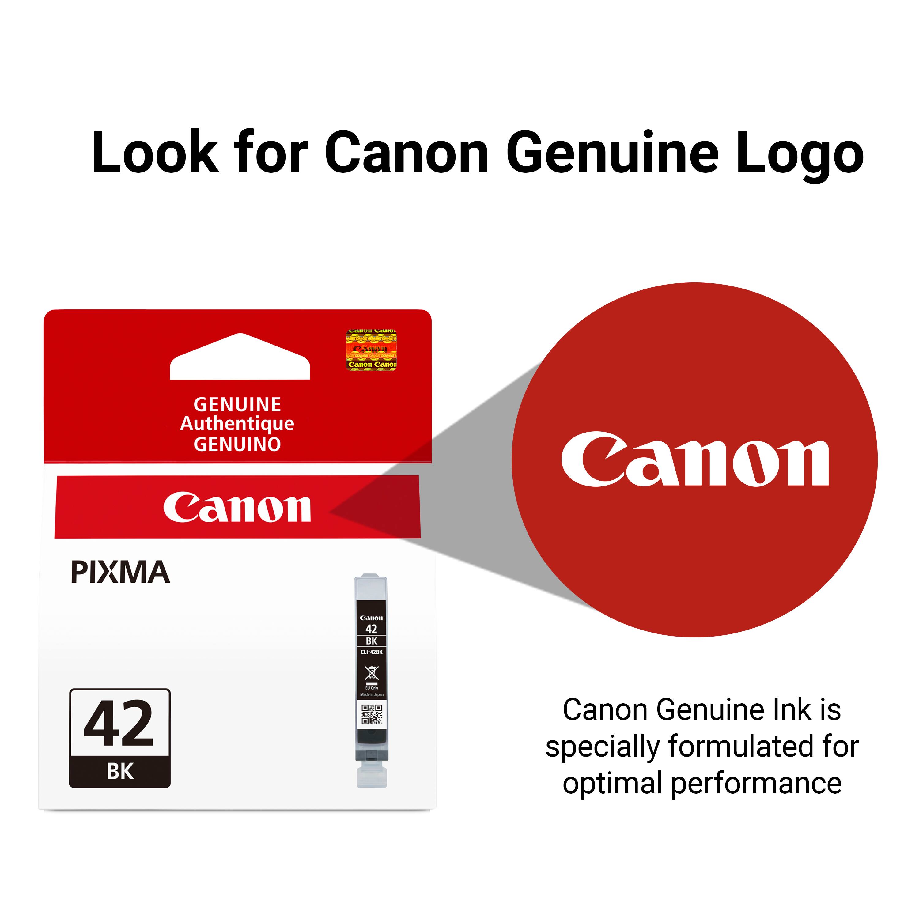 Look for Canon Genuine Logo

Canon

GENUINE Authentique GENUINO Canon

Canon

PIXMA

42 BK

Canon Genuine Ink is specially formulated for optimal performance