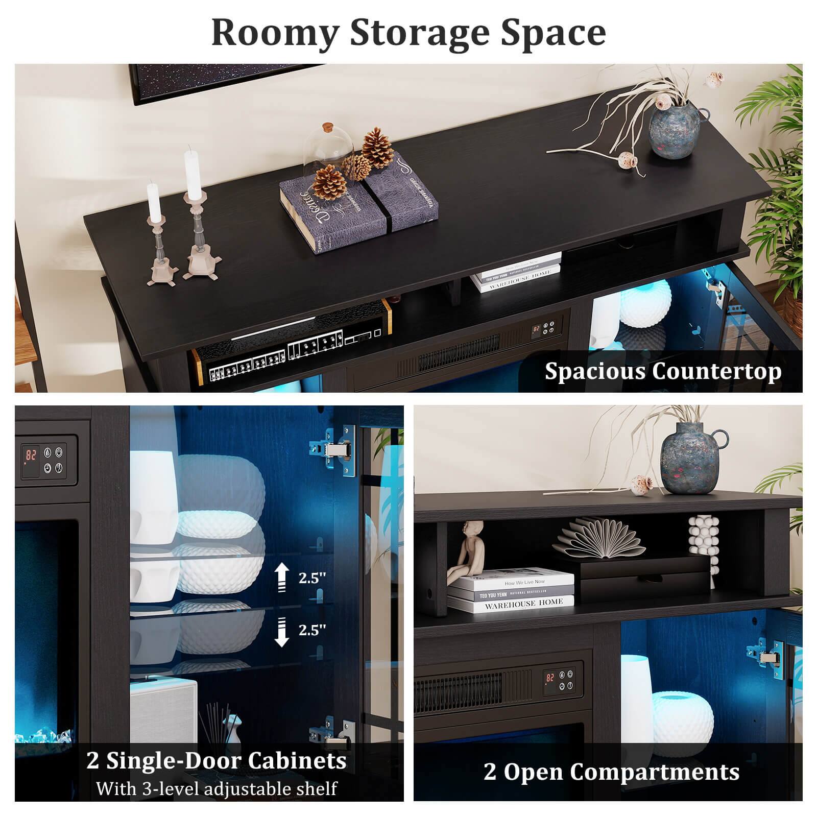 Roomy Storage Space

Spacious Countertop

2 Single-Door Cabinets With 3-level adjustable shelf

2 Open Compartments