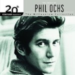 Front Standard. 20th Century Masters: The Millennium Collection: Best of Phil Ochs [CD].