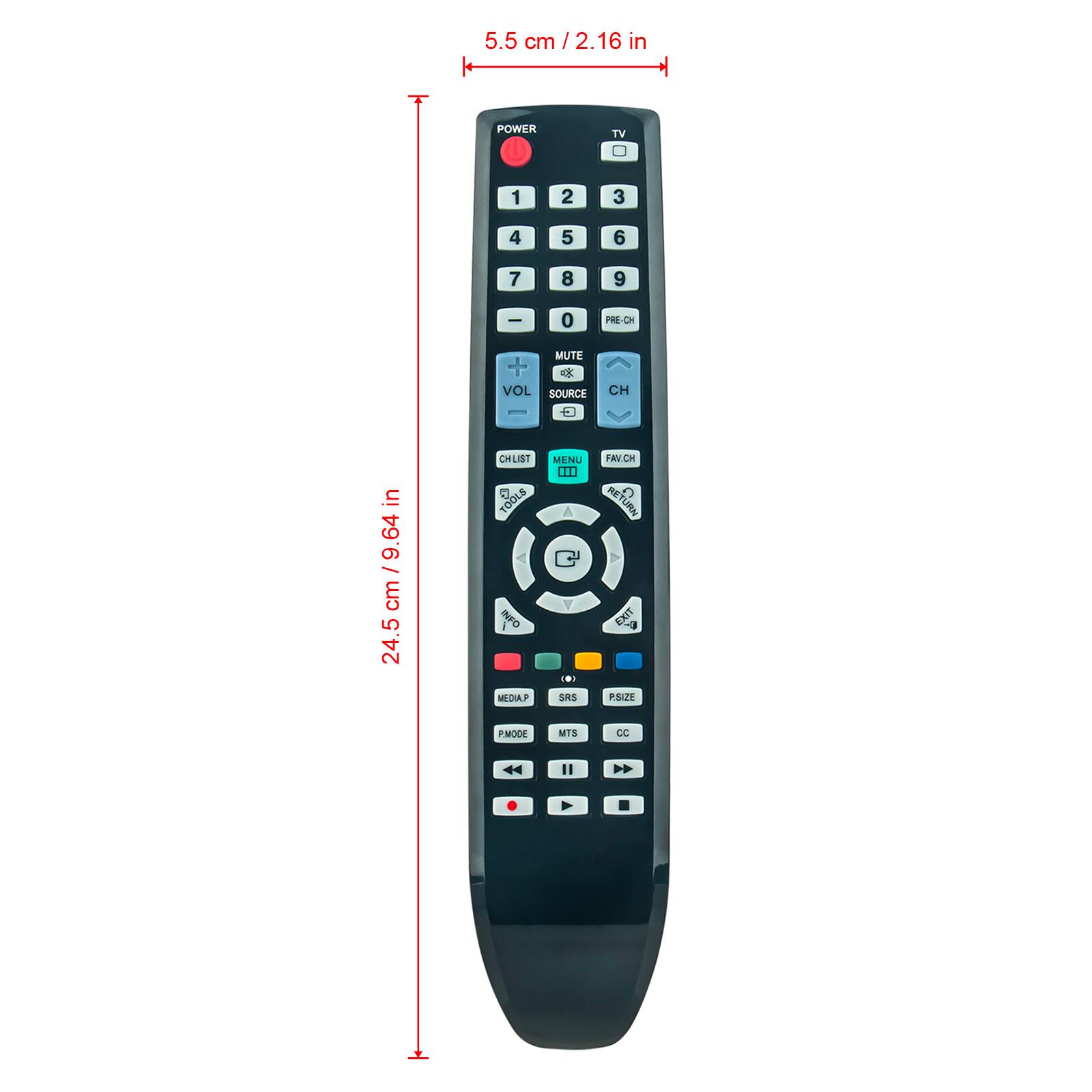 5.5 cm / 2.16 in  
POWER TV 1 2 3 4 5 6 7 8 9 0 PRE-CH MUTE I + VOL SOURCE CH  
CHLIST TOOLS MENU ... PAVCH RETURN ESIT MEDUAP  
Soica PSIZ8  
FMODE WTS CC 11  
24.5 cm / 9.64 in
