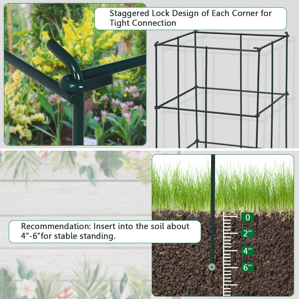 Staggered Lock Design of Each Corner for Tight Connection

Recommendation: Insert into the soil about 4"-6" for stable standing.