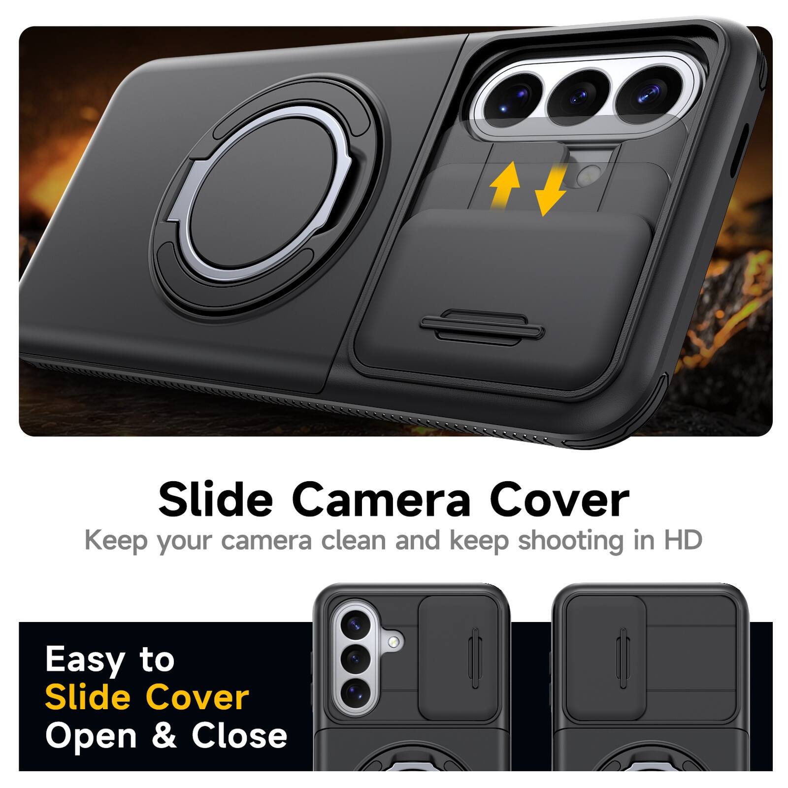 Slide Camera Cover  
Keep your camera clean and keep shooting in HD  
Easy to Slide Cover Open & Close
