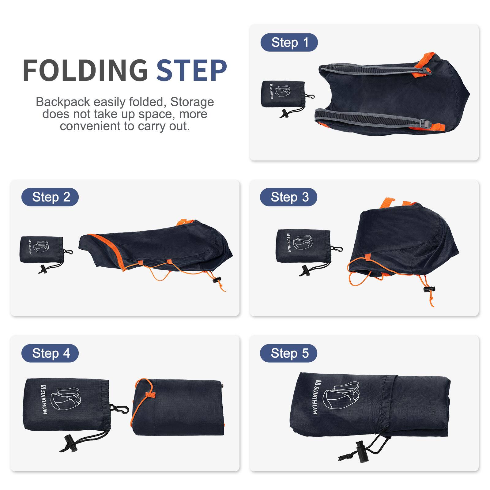 FOLDING STEP

Backpack easily folded, Storage does not take up space, more convenient to carry out.

Step 1

Step 2

Step 3

Step 4

Step 5