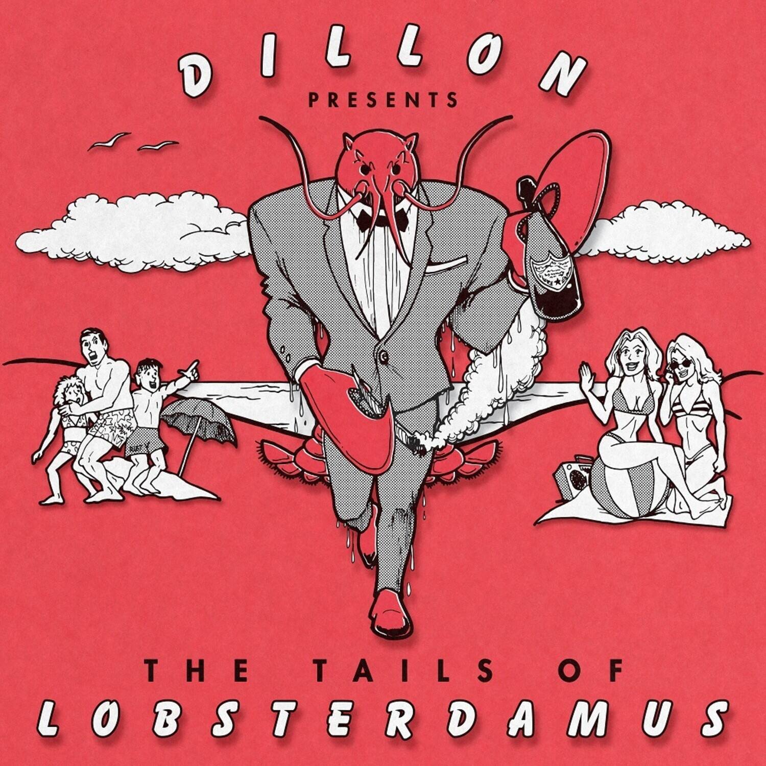 DILLON PRESENTS  
THE TAILS OF LOBSTERDAMUS