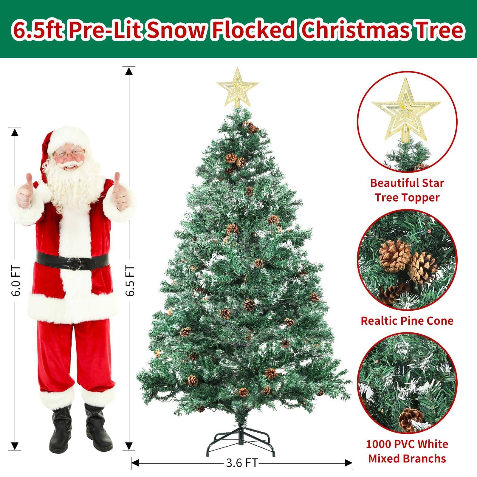6.5ft Pre-Lit Snow Flocked Christmas Tree

- Beautiful Star Tree Topper
- Realistic Pine Cone
- 1000 PVC White Mixed Branches
- 6.5ft Height
- 3.6ft Base Width
- 6.0ft Santa Claus Height for Scale
