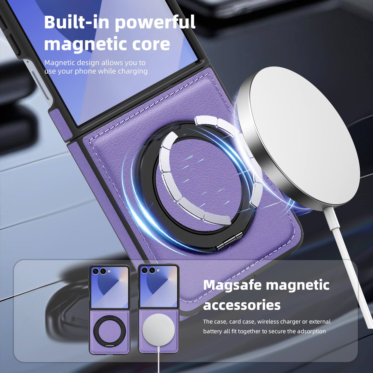 Built-in powerful magnetic core  
Magnetic design allows you to use your phone while charging  

Magsafe magnetic accessories  
The case, card case, wireless charger or external battery all fit together to secure the adsorption