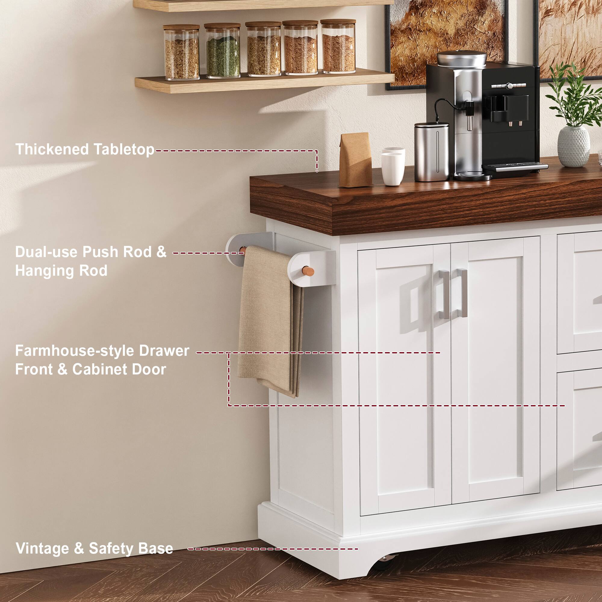 Thickened Tabletop  
Dual-use Push Rod & Hanging Rod  
Farmhouse-style Drawer Front & Cabinet Door  
Vintage & Safety Base