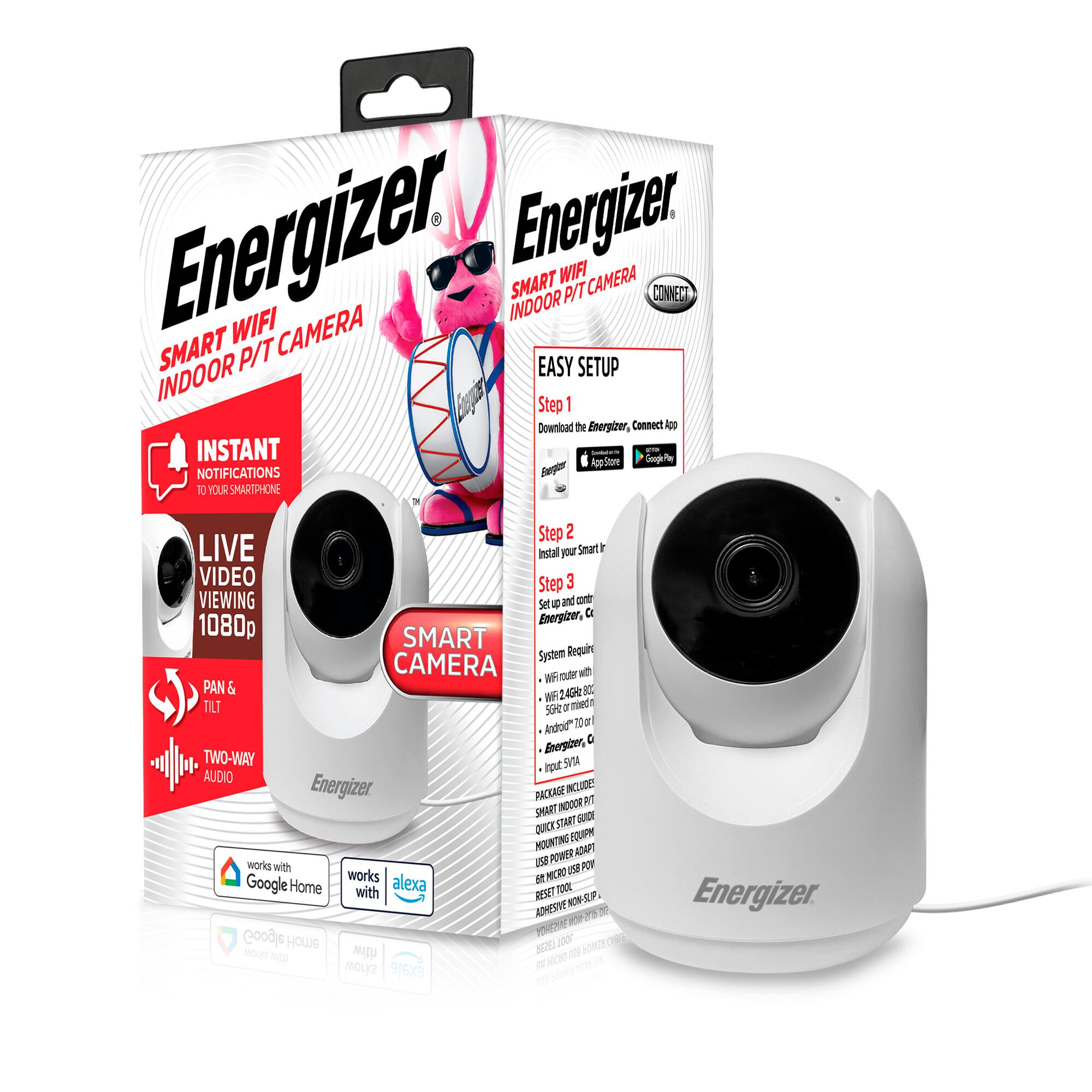Energizer Smart WiFi Indoor P/T Camera

Easy Setup

Step 1: Download the Energizer, Connect App
- Available on App Store and Google Play

Step 2: Live Video Viewing
- 1080p

Step 3: Viewing Set Up and Control
- Requires WiFi Router with WiFi 2.4GHz, 802.11b/g/n or Android 5.0 or higher

Features:
- Instant Notifications to Your Smartphone
- Live Video Viewing 1080p
- Pan & Tilt
- Two-Way Audio
- Works with Google Home and Alexa

Package Includes:
- Smart Camera
- Mounting Bracket
- Quick Start Guide
- Power Adapter
- Reset Tool

Energizer Smart WiFi Indoor P/T Camera