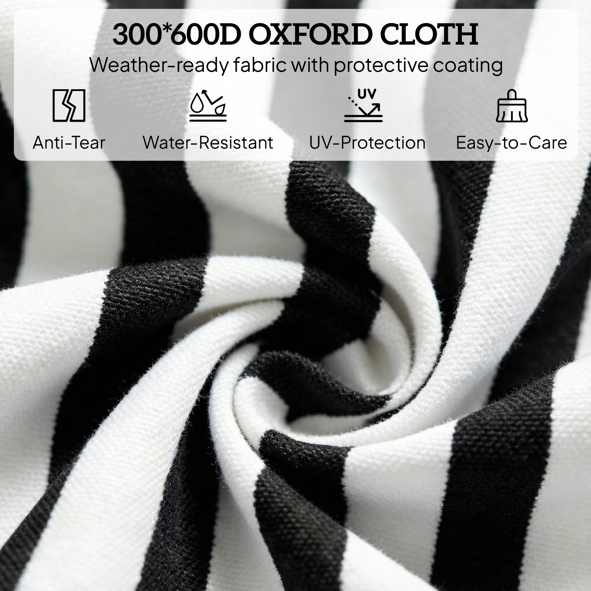 300*600D OXFORD CLOTH  
Weather-ready fabric with protective coating  
- Anti-Tear  
- Water-Resistant  
- UV-Protection  
- Easy-to-Care