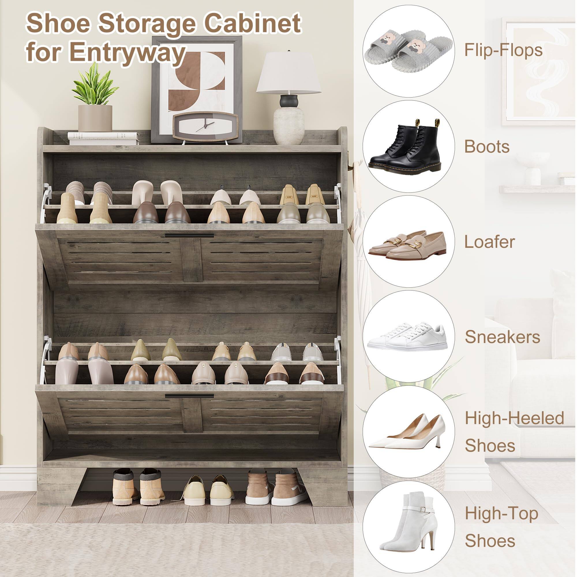 Shoe Storage Cabinet for Entryway

- Flip-Flops
- Boots
- Loafer
- Sneakers
- High-Heeled Shoes
- High-Top Shoes