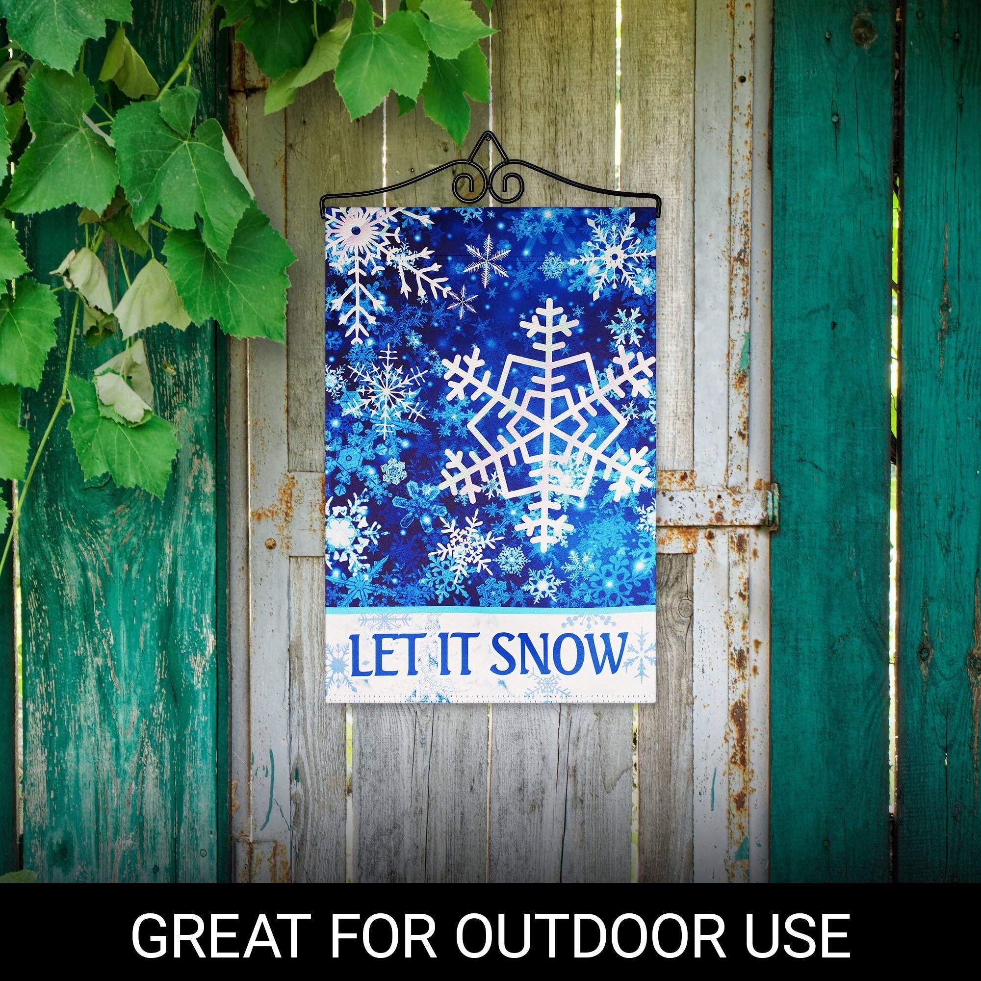 LET IT SNOW  
GREAT FOR OUTDOOR USE