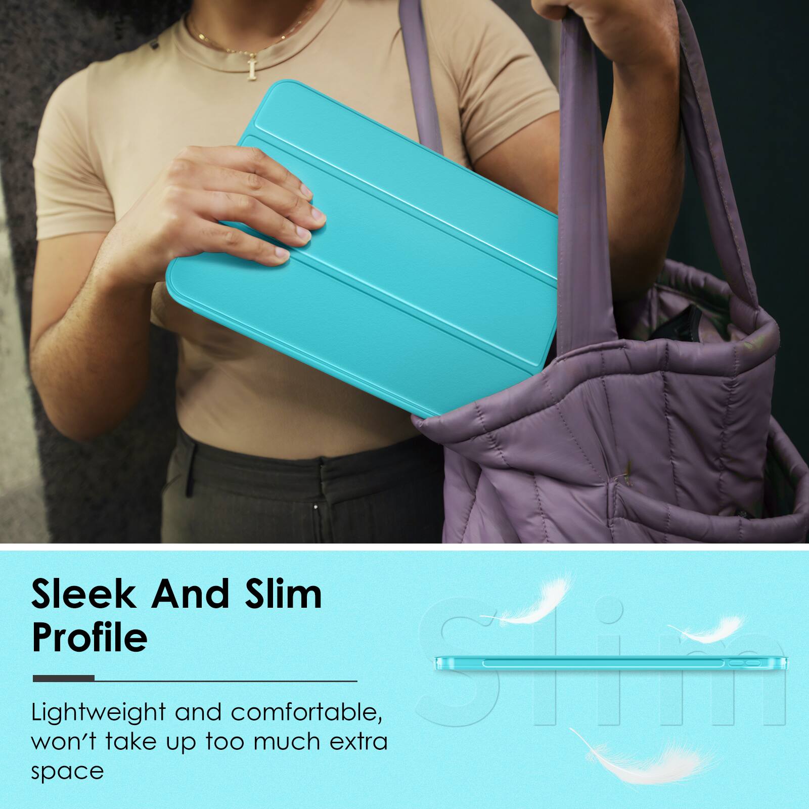 Sleek And Slim Profile

Lightweight and comfortable, won't take up too much extra space